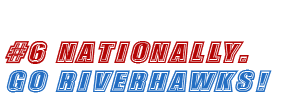 #6 Nationally. Go Riverhawks!